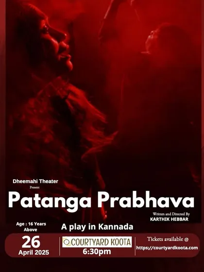 The poster for 'Patanga Prabhava', a thought-provoking play in Kannada by Dheemahi Theater. The play delves into complex themes of gender, love, and identity, inspired by quantum physics and chaos theory.