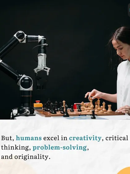 This image makes a key point: while AI is powerful, humans excel in creativity, critical thinking, and problem-solving. This emphasizes the irreplaceable value of human ingenuity in technology.