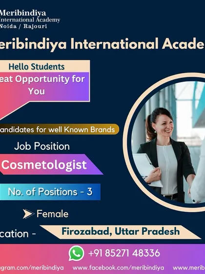 We are hiring three female cosmetologists for a well-known brand in Firozabad, Uttar Pradesh. This is a great opportunity to build your career in cosmetology.