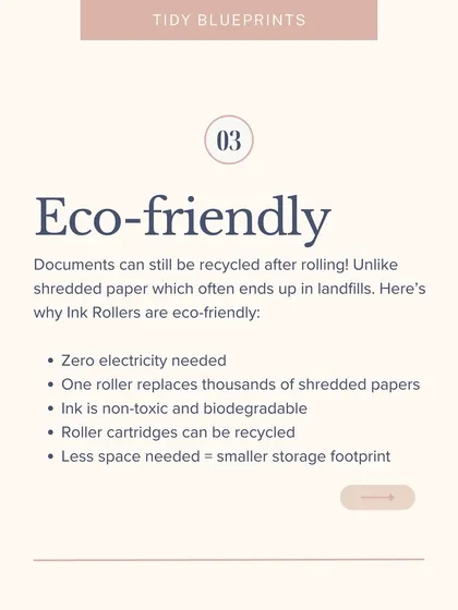 Unlike shredded paper that often ends up in landfills, paper with rolled ink can still be recycled. This tool is eco-friendly because it uses no electricity, the ink is non-toxic, and the cartridges can be recycled.