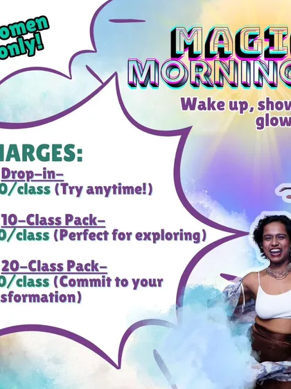 Here are the charges for my Magic Mornings classes. I offer drop-in rates as well as 10-class and 20-class packs to fit your commitment level.