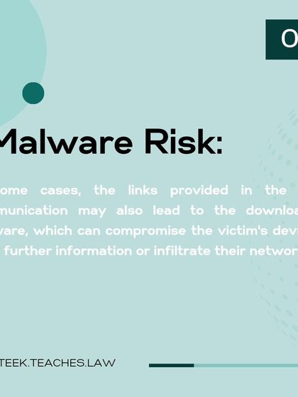 This post highlights the risk of malware in phishing scams. The links provided by scammers can lead to the download of malicious software, compromising the victim's device to steal more information or infiltrate their network.
