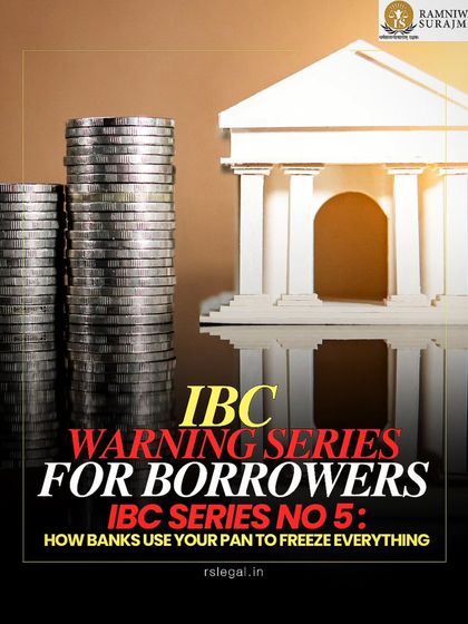 This is part of our IBC Warning Series for Borrowers. This visual highlights how banks can use your PAN to freeze all your assets, a critical piece of information for anyone facing debt recovery actions.
