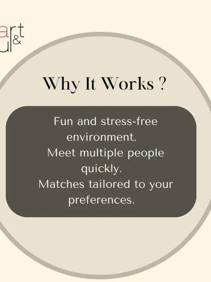 Why does it work? Because the environment is fun and stress-free, you get to meet multiple people quickly, and the matches are tailored to your preferences.