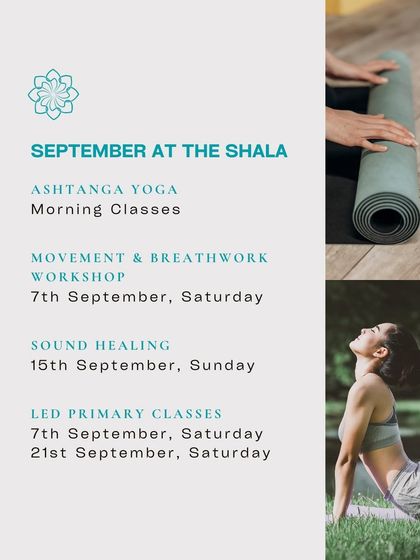 Our September schedule, offering a mix of daily Ashtanga classes and special weekend workshops on breathwork, sound healing, and more.