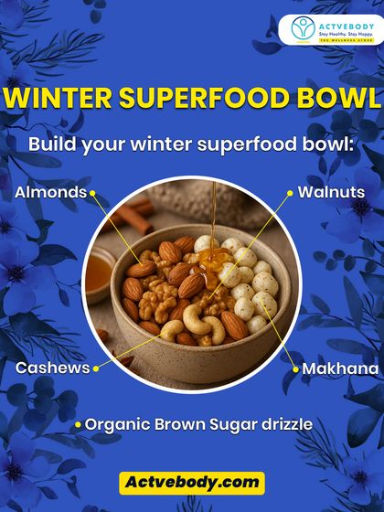 Build your own winter superfood bowl with me! This graphic breaks down a perfect mix: almonds for skin, cashews for warmth, walnuts for immunity, and makhana for a light crunch, all drizzled with organic brown sugar.