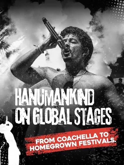 From global stages to homegrown festivals. This graphic highlights Hanumankind's journey, showcasing his international appeal and local roots.