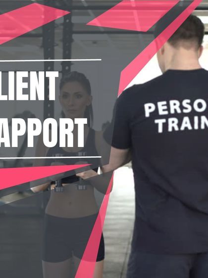 To be a successful personal trainer, building a strong client rapport is just as important as your technical knowledge.