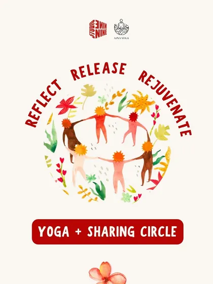 The poster for our "Reflect, Release, Rejuvenate" Yoga and Sharing Circle. The artwork reflects the communal and healing nature of these gatherings.