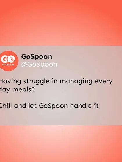 Struggling to manage your meals every day? Just chill and let GoSpoon handle it for you.