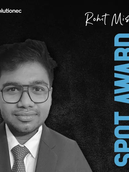 We recognize Rohit Mistry with a Spot Award. This is for his outstanding commitment and for going above and beyond his role.
