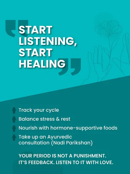 Your period is not a punishment, it's feedback. Start listening to it by tracking your cycle, balancing stress, and nourishing your body with supportive foods. A Nadi Parikshan can give you deeper insights.