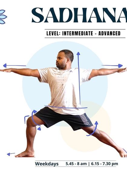 Our Sadhana class is designed for intermediate to advanced practitioners seeking a deeper engagement with yoga. This poster details the focus on refined alignment and mechanics of movement.