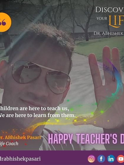 This is one of my core beliefs, captured here on Teacher's Day. The traditional view is that we teach our children, but I see it the other way around. Children are here to teach us, and we are here to learn from them, making every parent a lifelong student.
