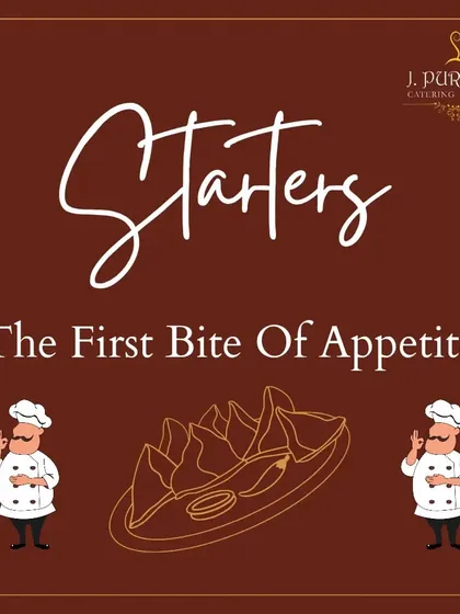 Starters are the showstoppers of any event. This graphic explains my philosophy of paying close attention to the first bite of appetite to make a lasting impression.