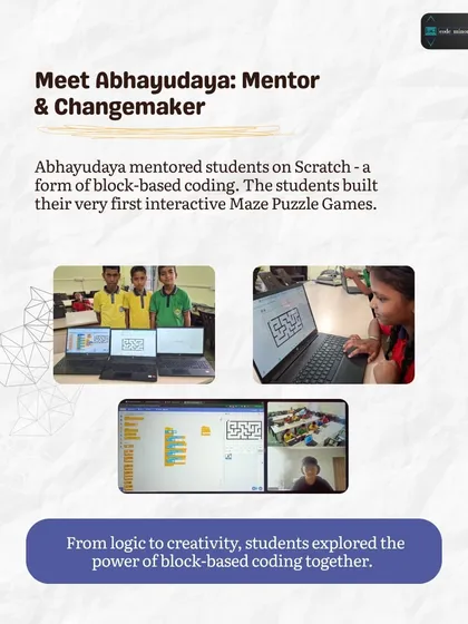 Meet Abhayudaya, one of our student mentors who taught Scratch to learners at Nai Disha. His session focused on building interactive Maze Puzzle Games, exploring the power of block-based coding together.