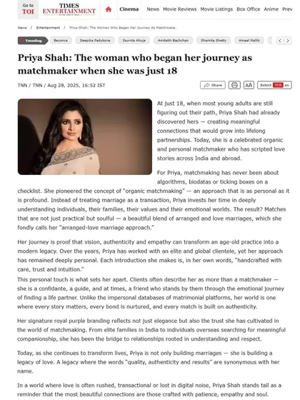 The Times of India, Etimes, and Times Ascent have chronicled my journey extensively, from receiving the Inspiring Entrepreneur Award to being ranked among the world's top 3 elite matchmakers. These articles detail my philosophy of creating 'organic connections' and building a heritage institution for arranged love marriages.