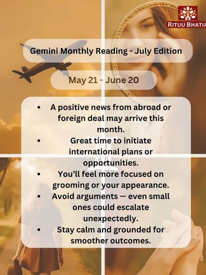 Gemini, positive news from abroad may arrive this month, making it a great time for international plans. You'll feel more focused on your appearance. Stay calm and grounded to avoid arguments, as even small ones could escalate.