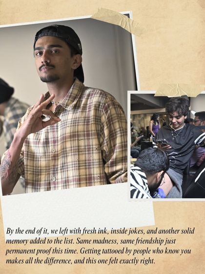 "By the end of it, we left with fresh ink, inside jokes, and another solid memory." Getting tattooed by people who know you makes all the difference.