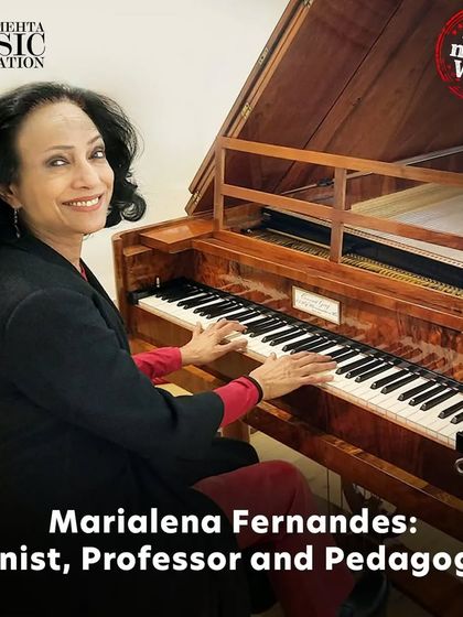 We introduce Marialena Fernandes, an international pianist from Mumbai who has had a celebrated career as a performer, professor, and promoter of intercultural musical exchange.