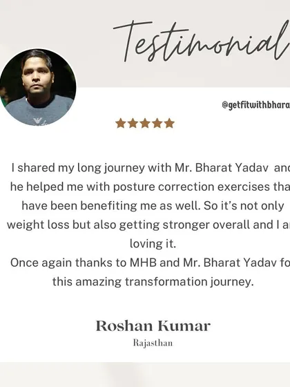 Roshan's journey wasn't just about weight loss; I also helped him with posture correction exercises that made him stronger overall.