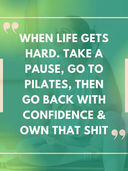 When life gets hard, take a pause, go to Pilates, then go back with confidence and own it. This is your power reset.