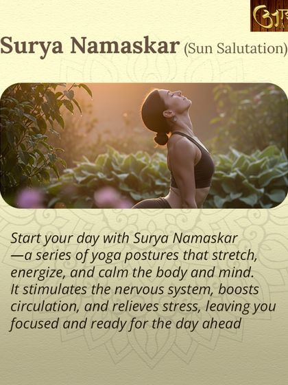 Starting your day with Surya Namaskar, or Sun Salutation, is a powerful Ayurvedic ritual. This series of yoga postures energizes the body, calms the mind, boosts circulation, and leaves you focused for the day ahead.