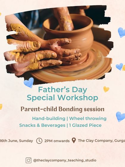 Our Father's Day workshop is a special parent-child bonding session. This graphic details the experience, which includes hand-building, wheel throwing, and snacks.