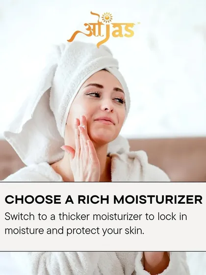 For winter, switch to a thicker, richer moisturizer. This helps lock in moisture and create a protective barrier against the cold, dry air.