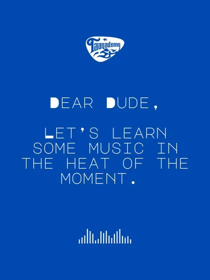 Dear Dude, let's learn some music in the heat of the moment. Our camps are the coolest moment happening in Bangalore right now.