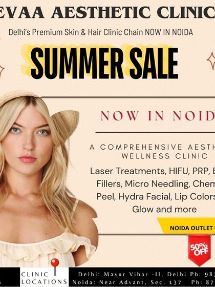 Announcing our Summer Sale at the Noida outlet. We offer a comprehensive range of aesthetic services including Laser, HIFU, PRP, Botox, and Fillers to help you look and feel your best.