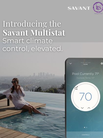 Introducing the Savant Multistat for elevated smart climate control. This image shows a user relaxing by the pool while adjusting the home's temperature from her phone.