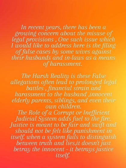 This post addresses the harsh reality of false allegations in matrimonial disputes. These cases lead to prolonged legal battles, financial strain, and immense harassment for the accused and their innocent families.