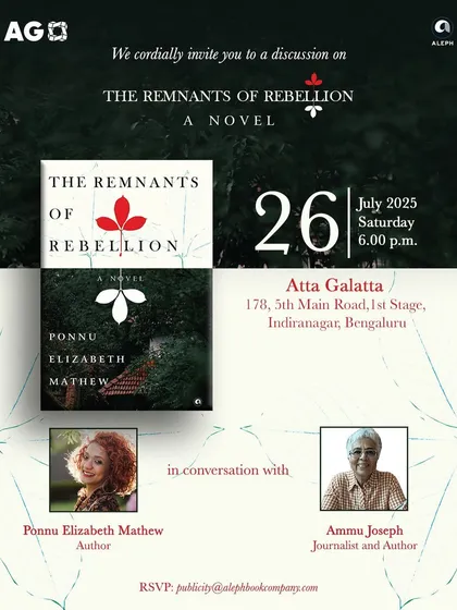 A riveting discussion on 'The Remnants of Rebellion', a powerful debut novel by Ponnu Elizabeth Mathew, in conversation with veteran journalist Ammu Joseph.