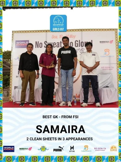 Samaira is awarded Best Goalkeeper at the Goa Super Cup, keeping 2 clean sheets in 3 matches.
