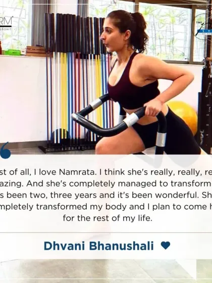 Dhvani Bhanushali credits Namrata with completely transforming her body over the last few years. She loves her sessions and plans to be a client for life.