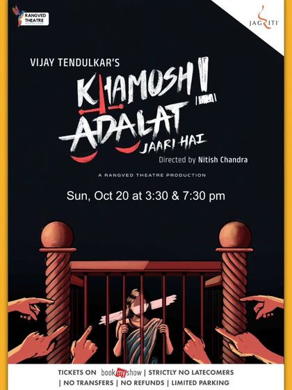 The poster for "Khamosh! Adalat Jaari Hai," a Rangved Theatre Production of the famous Vijay Tendulkar play.