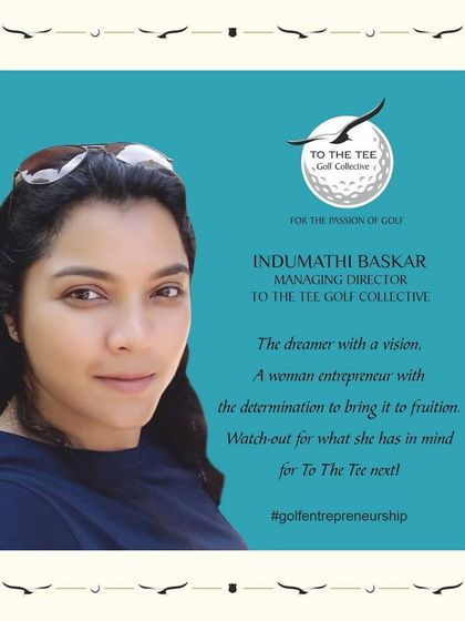 Meet the dreamer with a vision, our Managing Director Indumathi Baskar, who is determined to elevate the golf experience in India.