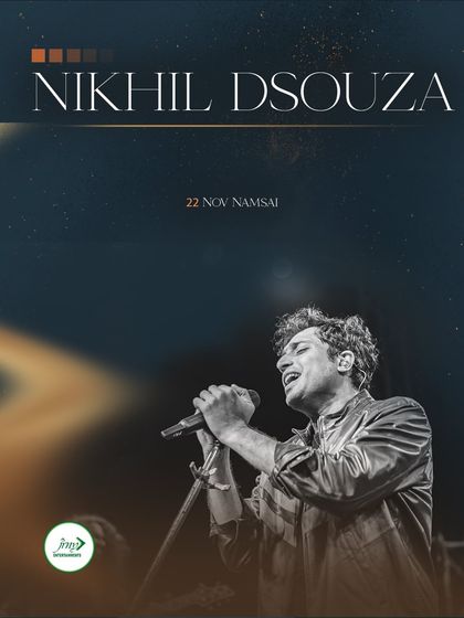 A poster for Nikhil D'Souza's November performance in Namsai, showcasing his wide reach across the country.