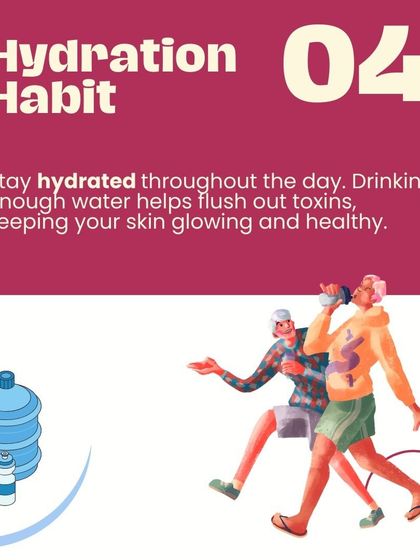 Tip 4: Build a hydration habit to flush out toxins and keep your skin glowing.