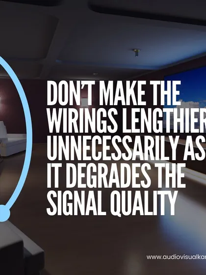 Keep your speaker wires and HDMI cables as short as is practical. Unnecessarily long cable runs can degrade signal quality, leading to a softer image or less dynamic sound. Plan your layout to minimize cable length for the best possible signal integrity.