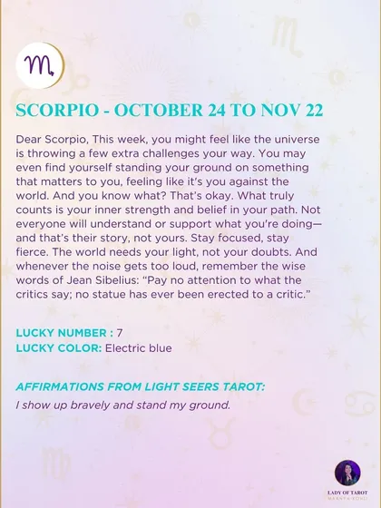 A weekly tarot prediction for Scorpio. This week, you might feel like the universe is throwing a few extra challenges your way. What truly counts is your inner strength and belief in your path.