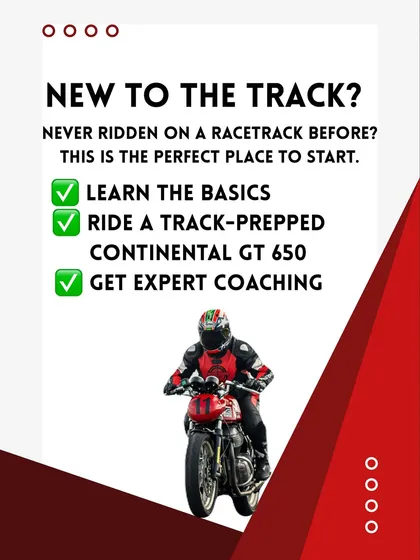 New to the track? This is the perfect place to start. Our structured programs teach you the fundamentals of track riding on our specially prepared Continental GT 650s, with expert coaching every step of the way.