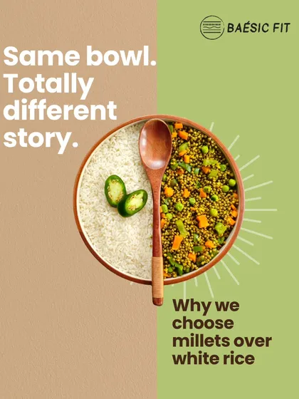 Same bowl, totally different story. We often choose millets over white rice because they offer steadier energy, more fiber for a happy gut, and more protein for recovery. It's a small switch that makes a big difference in how you feel.
