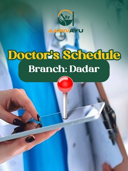 Here is the doctor's schedule for our Dadar branch. Book your consultation to prioritize your health.
