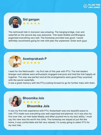 Reviews from Sid, Aswinprakash, and Bhoomika. They highlight our great organization, enthusiastic trek leads, and the comfortable, home-like feel of our stays.