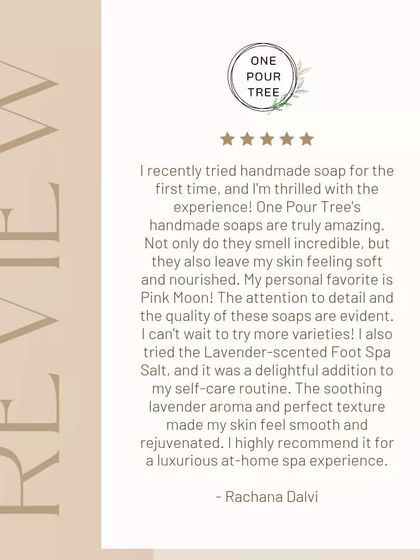 A thrilled first-time user of handmade soap shares her experience with my Pink Moon soap and Lavender Foot Salt. Thank you for the high recommendation, Rachana!