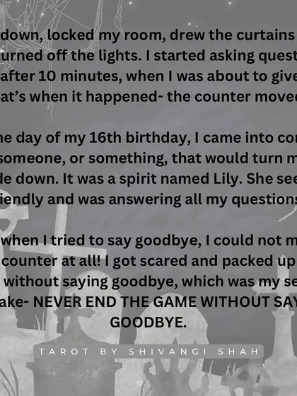 The cautionary tale of a 16-year-old who played with an Ouija board alone and became attached to a spirit named Lily.