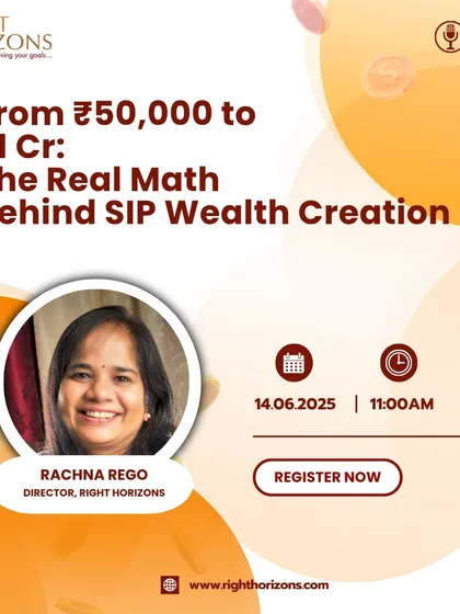 An announcement for our webinar on the mathematics behind SIP wealth creation, "From ₹50,000 to ₹1 Cr." Our Director, Rachna Rego, breaks down how consistent, small investments can grow into significant financial milestones through the power of compounding.