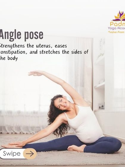 The Angle Pose is a wonderful prenatal stretch that strengthens the uterus and eases constipation.